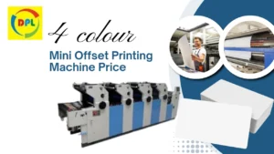 Read more about the article 4 colour Mini Offset Printing Machine Price in India